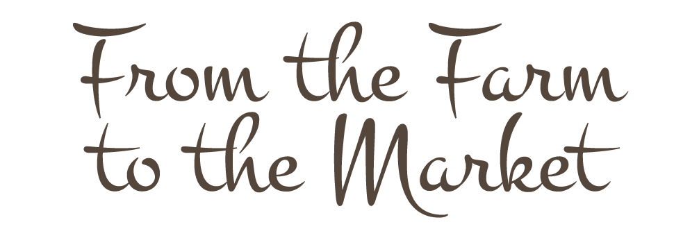 From the Farm to the Market